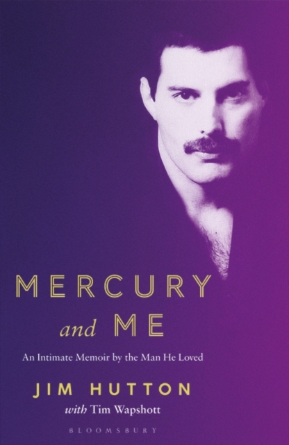 Mercury and Me : An Intimate Memoir by the Man Freddie Loved, Paperback / softback Book