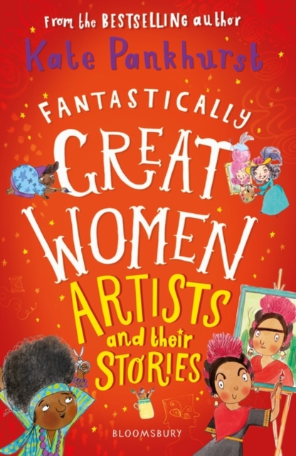 Fantastically Great Women Artists and Their Stories, Paperback / softback Book