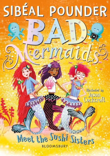 Bad Mermaids Meet the Sushi Sisters, Paperback / softback Book
