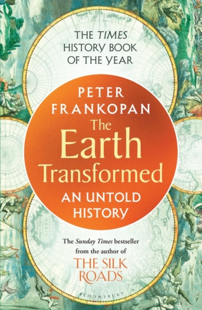 The Earth Transformed : An Untold History, Paperback / softback Book