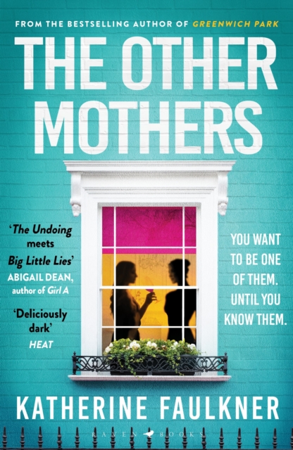 The Other Mothers : the unguessable, unputdownable new thriller from the internationally bestselling author of Greenwich Park, Paperback / softback Book