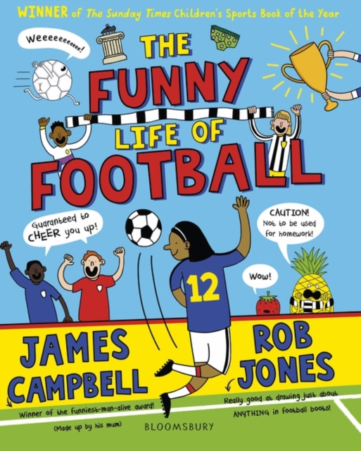 The Funny Life of Football - WINNER of The Sunday Times Children’s Sports Book of the Year 2023, Paperback / softback Book