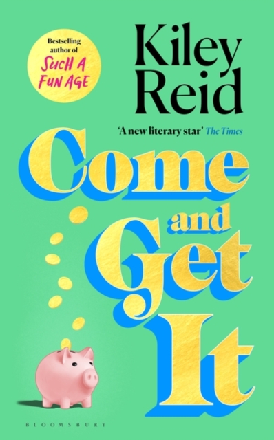 Come and Get It : One of 2024's hottest reads – chosen for Fearne Cotton's Happy Place Book Club, Hardback Book