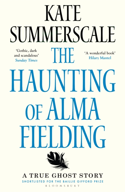 The Haunting of Alma Fielding : SHORTLISTED FOR THE BAILLIE GIFFORD PRIZE 2020, PDF eBook