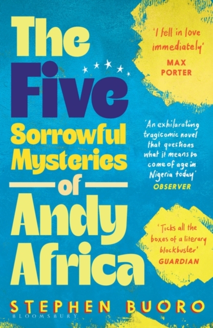 The Five Sorrowful Mysteries of Andy Africa : Shortlisted for the Nero Book Awards 2023, Paperback / softback Book