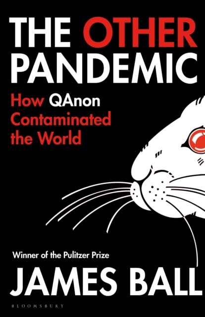 The Other Pandemic : How QAnon Contaminated the World, Paperback / softback Book