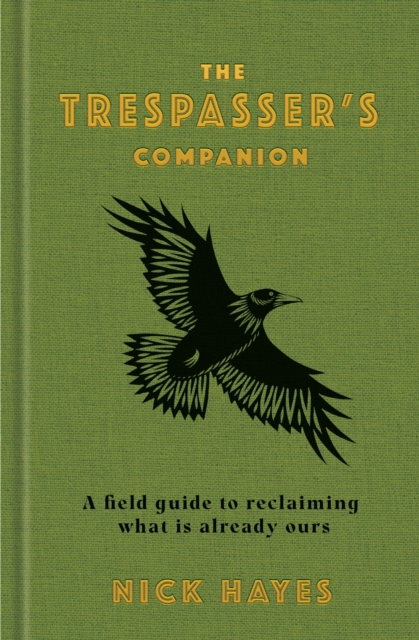The Trespasser's Companion, Hardback Book