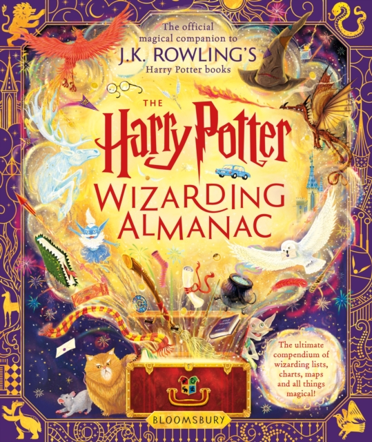 The Harry Potter Wizarding Almanac : The official magical companion to J.K. Rowling’s Harry Potter books, Hardback Book