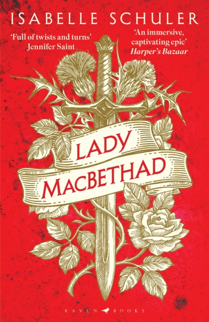 Lady MacBethad : The electrifying story of love, ambition, revenge and murder behind a real life Scottish queen, Paperback / softback Book