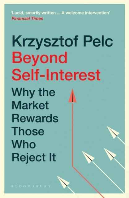 Beyond Self-Interest : Why the Market Rewards Those Who Reject it, EPUB eBook