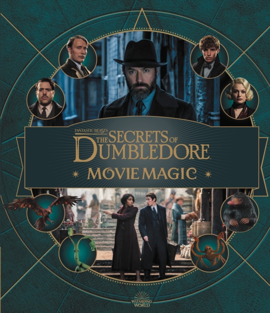 Fantastic Beasts - The Secrets of Dumbledore: Movie Magic, Hardback Book