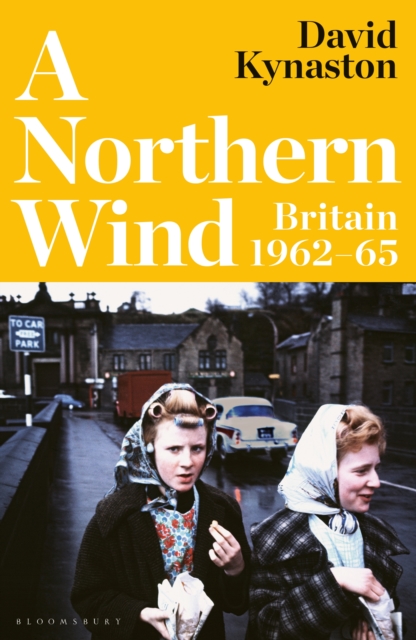 A Northern Wind : Britain 1962-65, PDF eBook