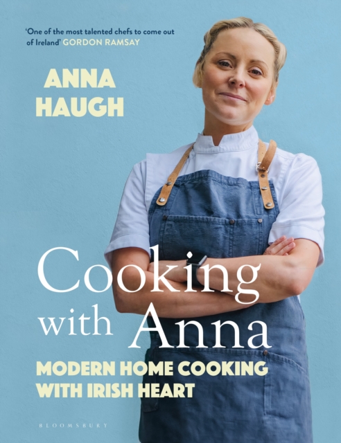 Cooking with Anna : Modern home cooking with Irish heart, EPUB eBook
