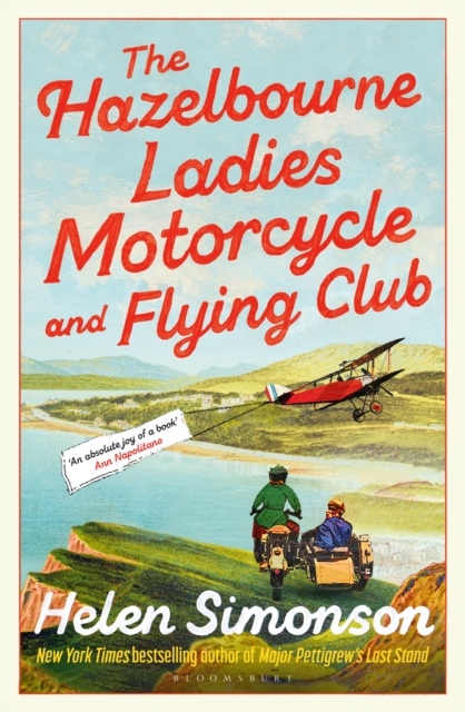 The Hazelbourne Ladies Motorcycle and Flying Club : the captivating new novel from the bestselling author of Major Pettigrew's Last Stand, Hardback Book