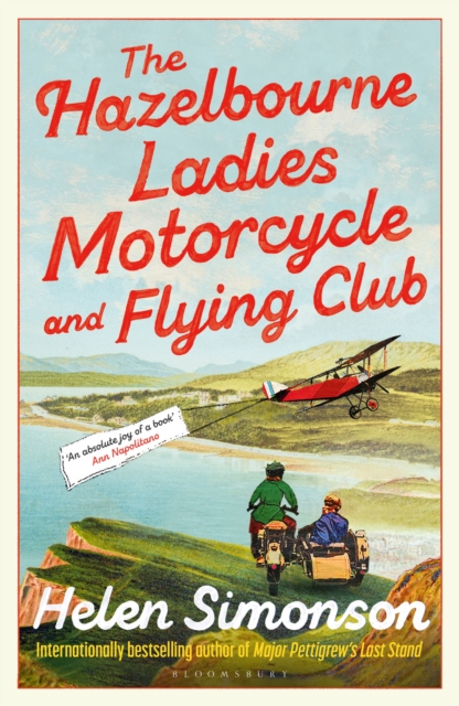 The Hazelbourne Ladies Motorcycle and Flying Club : the captivating new novel from the bestselling author of Major Pettigrew's Last Stand, Hardback Book