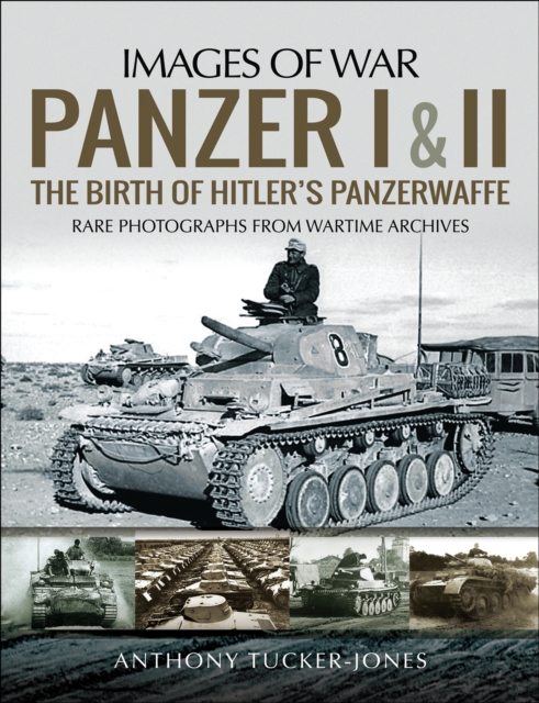 Panzer I and II : The Birth of Hitler's Panzerwaffe, PDF eBook
