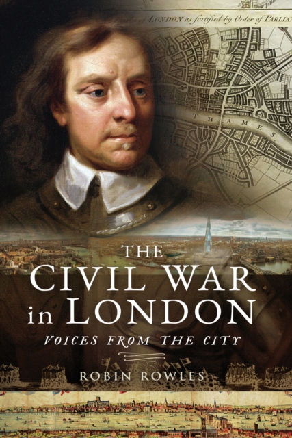 The Civil War in London : Voices from the City, EPUB eBook