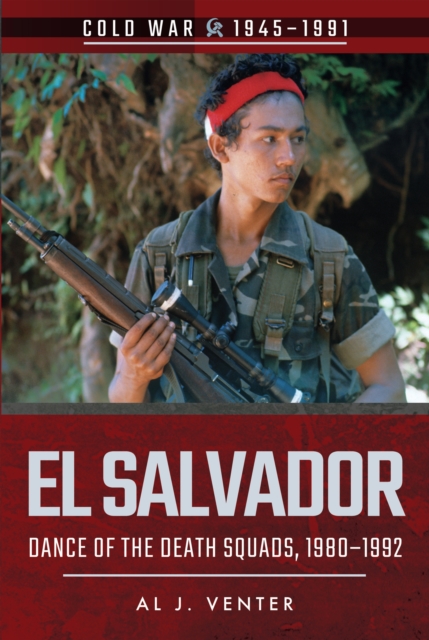 El Salvador : Dance of the Death Squads, 1980-1992, PDF eBook