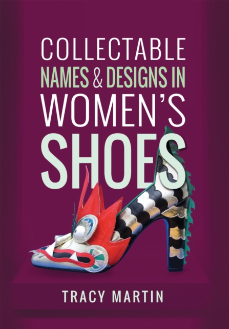 Collectable Names and Designs in Women's Shoes, EPUB eBook