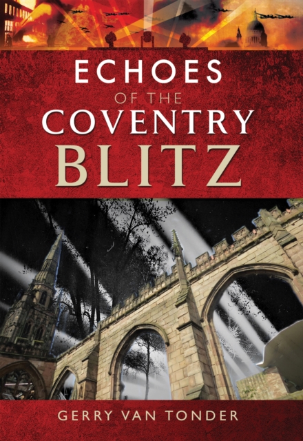 Echoes of the Coventry Blitz, EPUB eBook