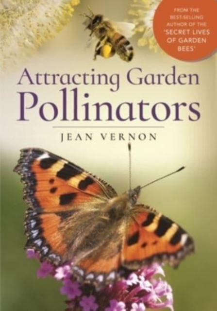 Attracting Garden Pollinators, Hardback Book