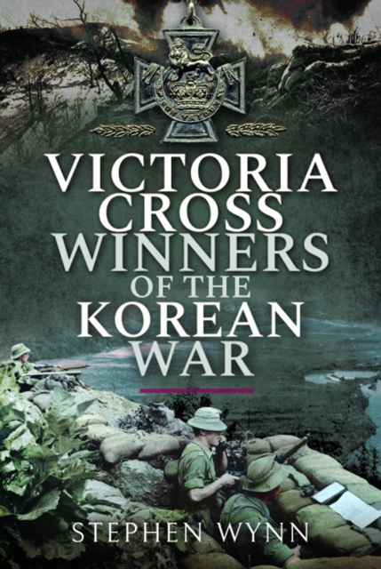 Victoria Cross Winners of the Korean War, PDF eBook