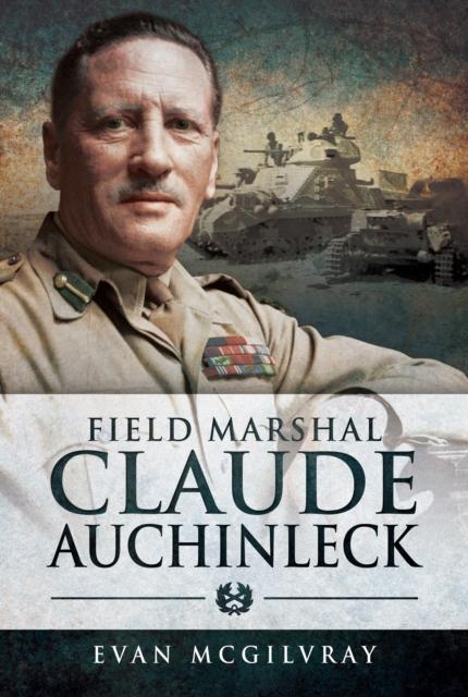 Field Marshal Claude Auchinleck, EPUB eBook