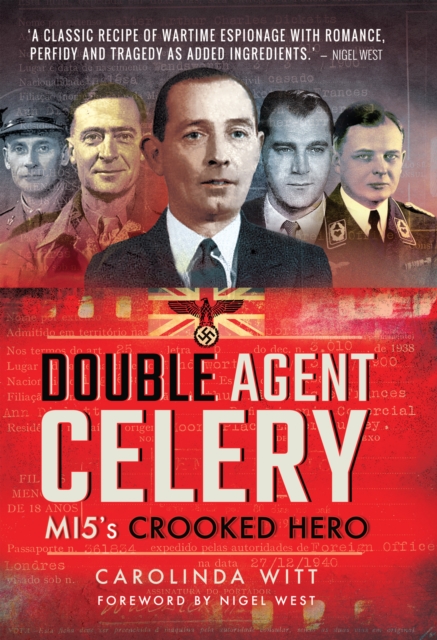 Double Agent Celery : MI5's Crooked Hero, EPUB eBook