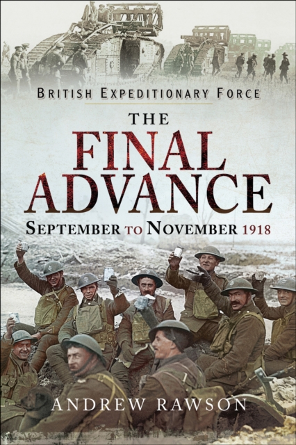 The Final Advance, September to November 1918, EPUB eBook