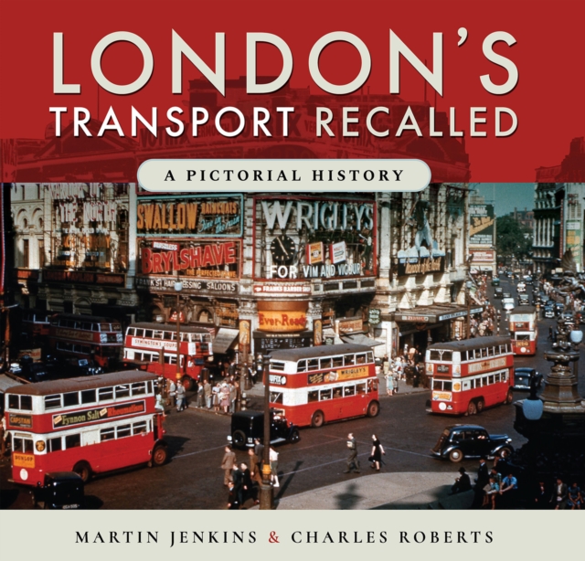 London's Transport Recalled : A Pictorial History, PDF eBook