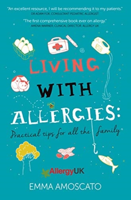 Living with Allergies : Practical Tips for All the Family, Hardback Book