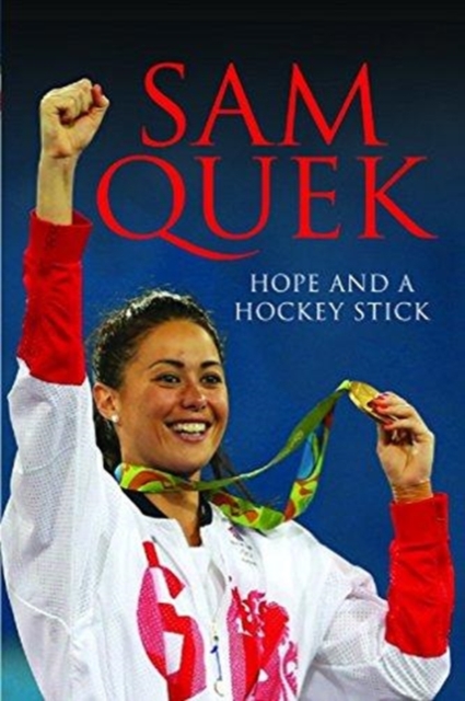 Sam Quek : My Story So Far, Hardback Book