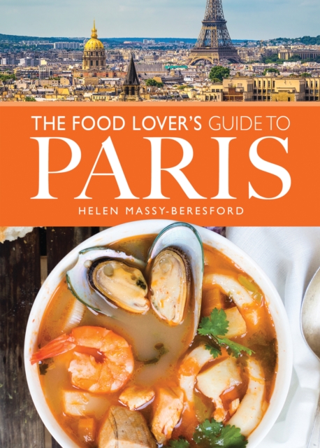 The Food Lover's Guide to Paris, PDF eBook