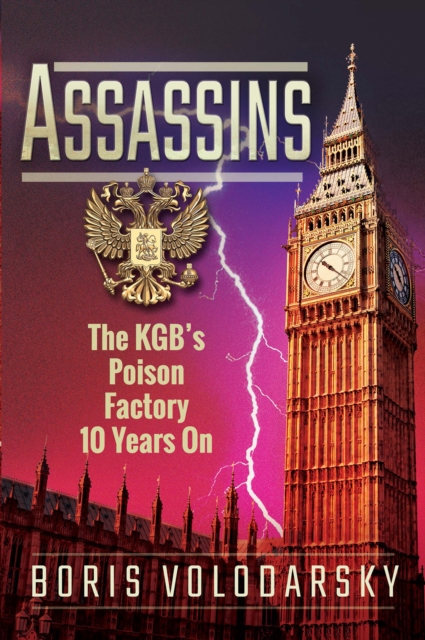 Assassins : The KGB's Poison Factory 10 Years On, PDF eBook