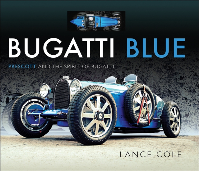 Bugatti Blue : Prescott and the Spirit of Bugatti, EPUB eBook