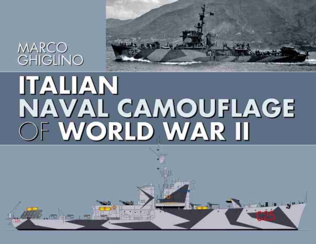Italian Naval Camouflage of World War II, Hardback Book