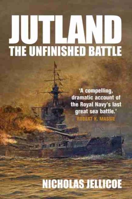 Jutland : The Unfinished Battle, Paperback / softback Book