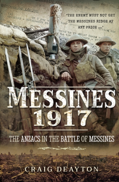 Messines 1917 : The ANZACS in the Battle of Messines, PDF eBook
