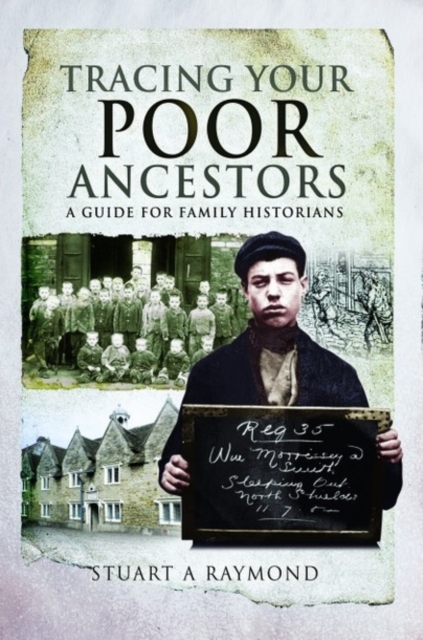 Tracing Your Poor Ancestors : A Guide for Family Historians, Paperback / softback Book
