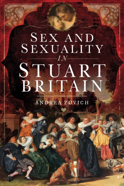 Sex and Sexuality in Stuart Britain, PDF eBook