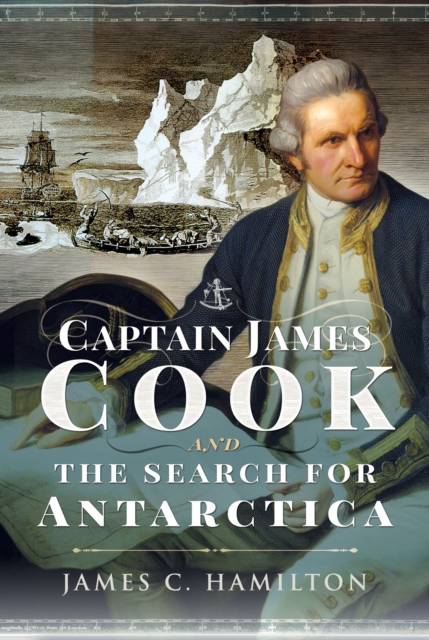 Captain James Cook and the Search for Antarctica, EPUB eBook