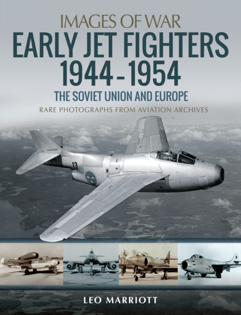 Early Jet Fighters, 1944-1954 : The Soviet Union and Europe, EPUB eBook