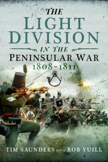 The Light Division in the Peninsular War, 1808-1811, Hardback Book