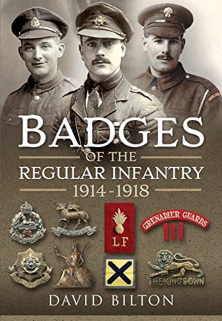 Badges of the Regular Infantry, 1914-1918, Hardback Book