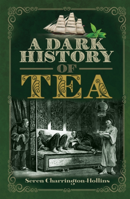 A Dark History of Tea, PDF eBook
