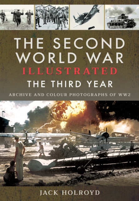 The Second World War Illustrated : The Third Year, PDF eBook