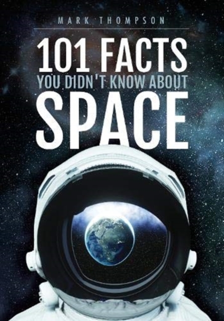 101 Facts You Didn't Know About Space, Paperback / softback Book