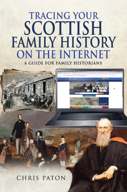 Tracing Your Scottish Family History on the Internet : A Guide for Family Historians, PDF eBook