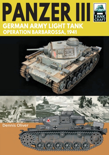 Panzer III-German Army Light Tank : Operation Barbarossa 1941, PDF eBook