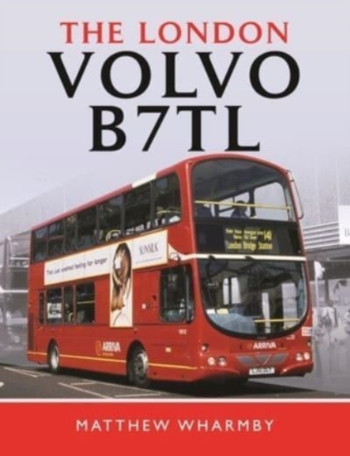 The London Volvo B7TL, Hardback Book